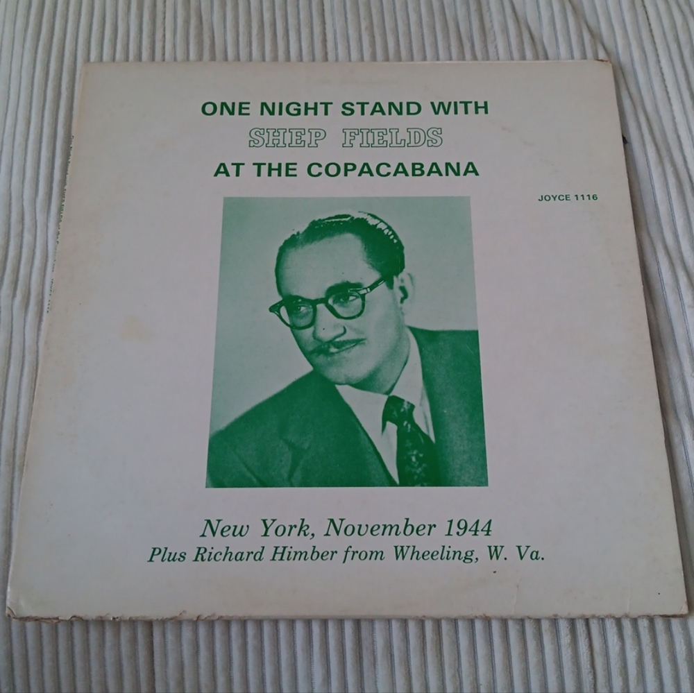 One Night Stand With SHEP FIELDS At The Copacabana NYC 1944 Joyce